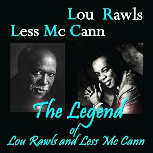 The Legend of Lou Rawls and Less Mc Cann