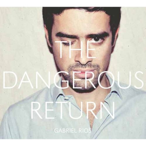 The Dangerous Return