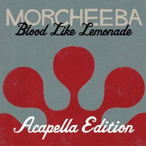 Blood Like Lemonade (Acapella Version)