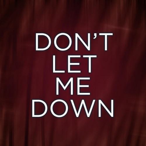 Don't Let Me Down