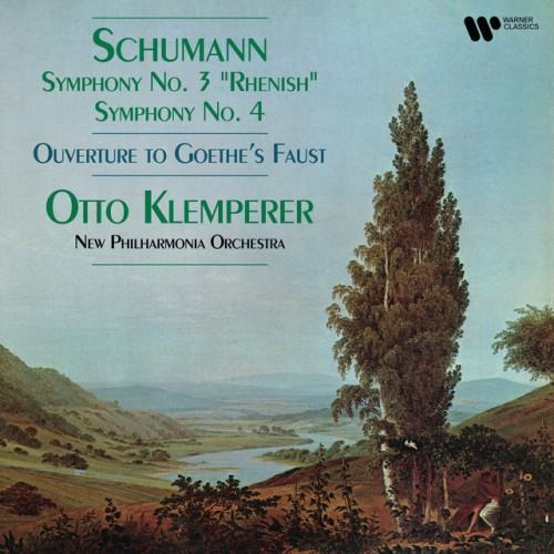 Schumann: Symphonies Nos. 3 "Rhenish" & 4, Overture to Goethe's Faust (Remastered)