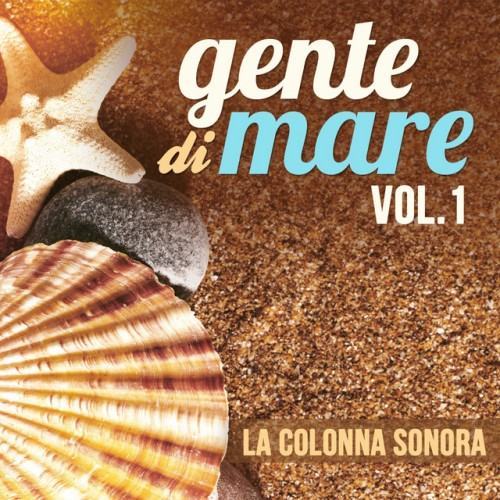 Gente di mare, Vol. 1 (Colonna sonora della serie TV)