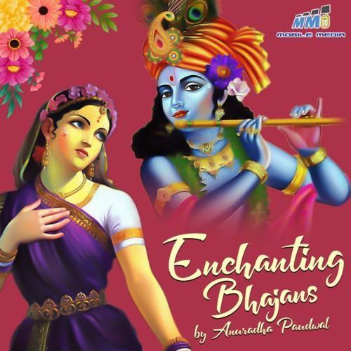 Enchanting Bhajans by Anuradha Paudwal (Original)