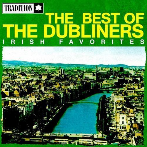 The Best of the Dubliners - Irish Favorites