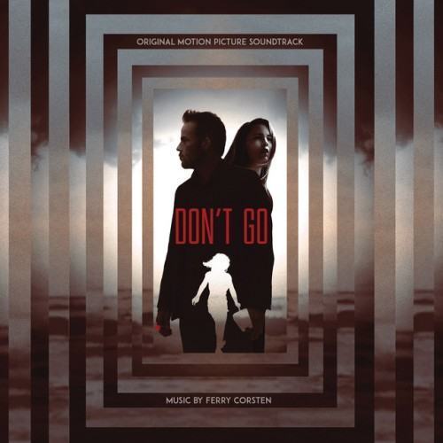 Don’t Go (Original Motion Picture Soundtrack)