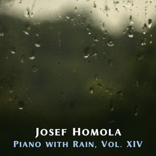 Piano with Rain, Vol. XIV
