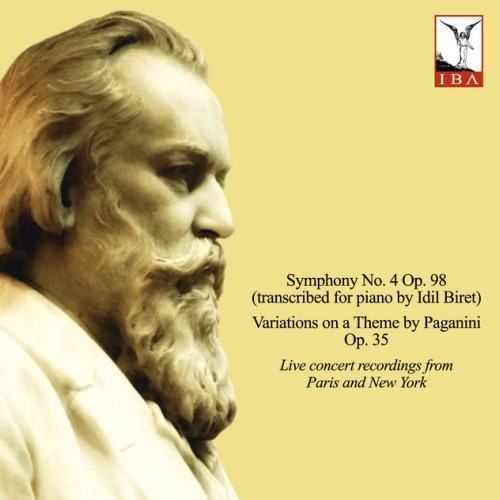 Brahms: Symphony No. 4, Variations on a Theme by Paganini & 8 Klavierstücke (Live)