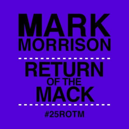 Return of the Mack (#25ROTM Mixes)