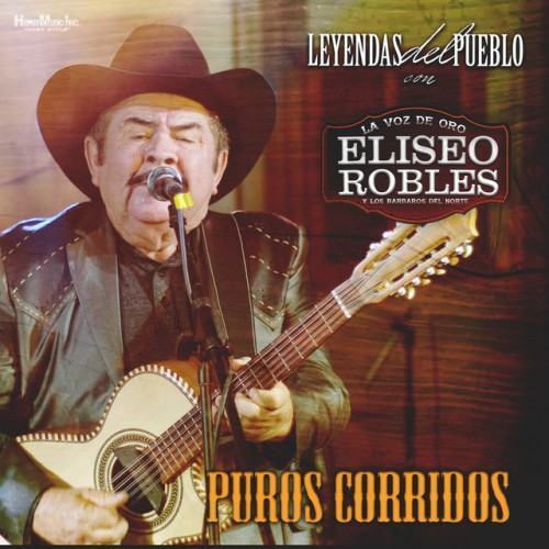 Leyendas del Pueblo Puros Corridos