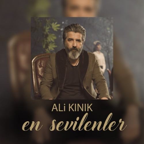 Ali Kınık En Sevilenler