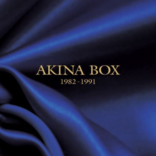 AKINA BOX 1982-1991 (2012 Remaster)