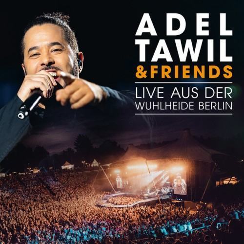 Adel Tawil & Friends: Live aus der Wuhlheide Berlin