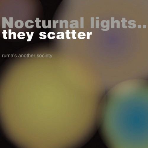Nocturnal Lights... They Scatter (The Original & the Very First Recording)