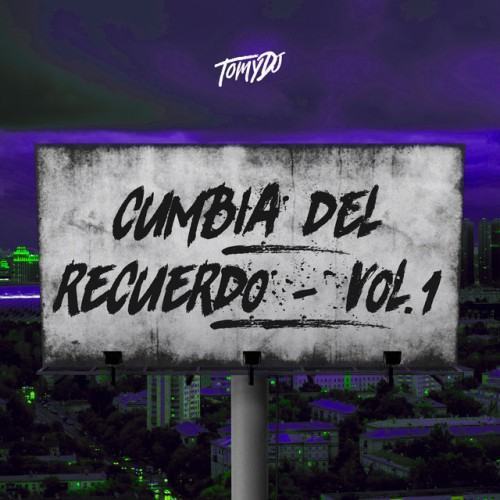 Cumbia Del Recuerdo - Vol. 1 (Remix)