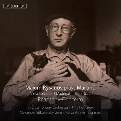 Martinů: Rhapsody-Concerto, Viola Sonata, 3 Madrigals & Duo No. 2