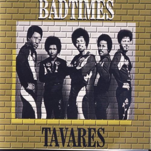 Bad Times - Tavares Live