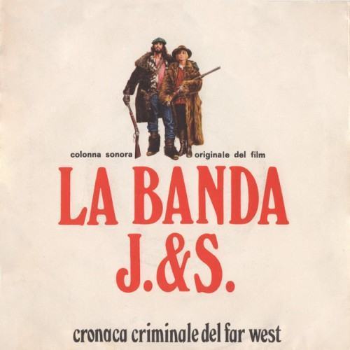 La banda J. & S. - Cronaca criminale del Far West (Original Motion Picture Soundtrack)