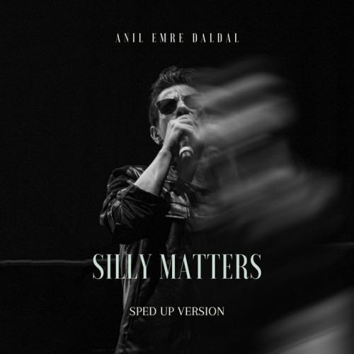 Silly Matters (Sped Up Version)