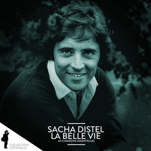 Sacha Distel: La belle vie (44 chansons essentielles)