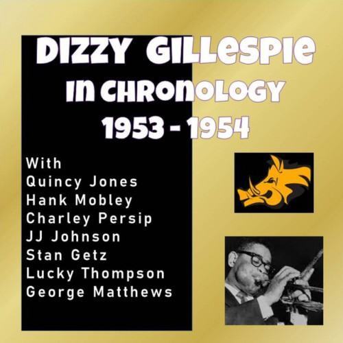 Complete Jazz Series: 1953-1954 - Dizzy Gillespie