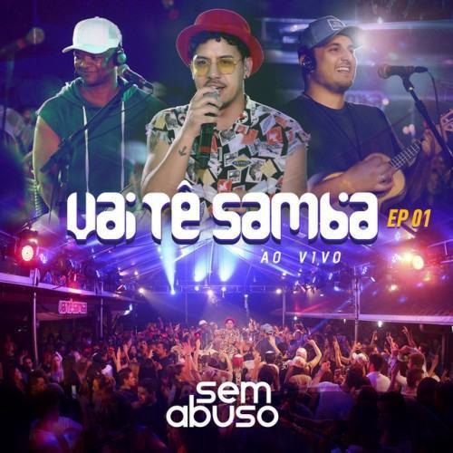 Vai Tê Samba, Ep. 1 (Ao Vivo)