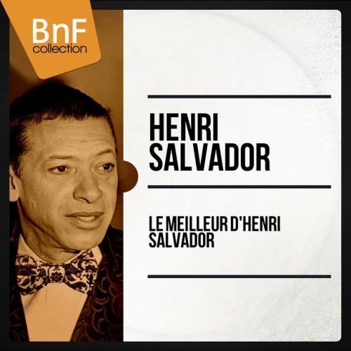 Le meilleur d'henri salvador (Mono Version)