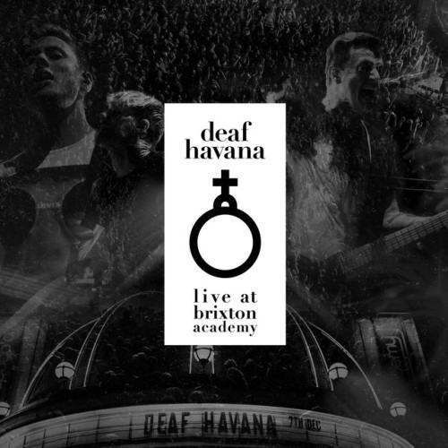 Deaf Havana (Live at Brixton Academy)