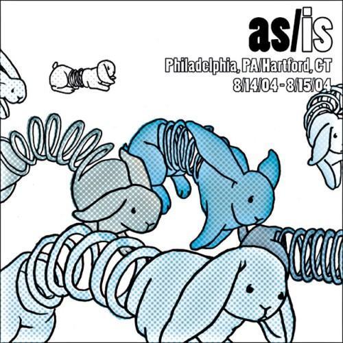 As/Is: Live In Philadelphia, PA/Hartford, CT - 8/14-8/15/04