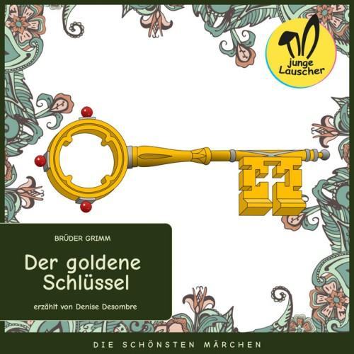 Der goldene Schlüssel (Die schönsten Märchen)