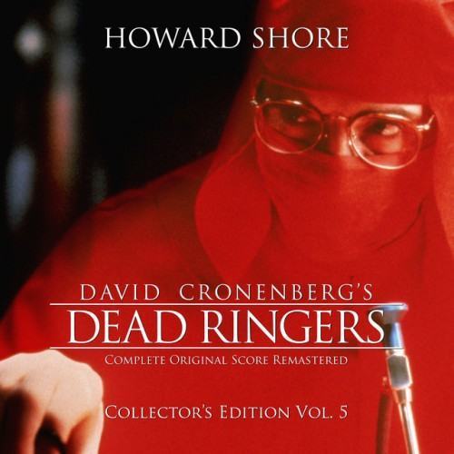 Dead Ringers (The Complete Original Score Remastered) [Collector's Edition Vol. 5]