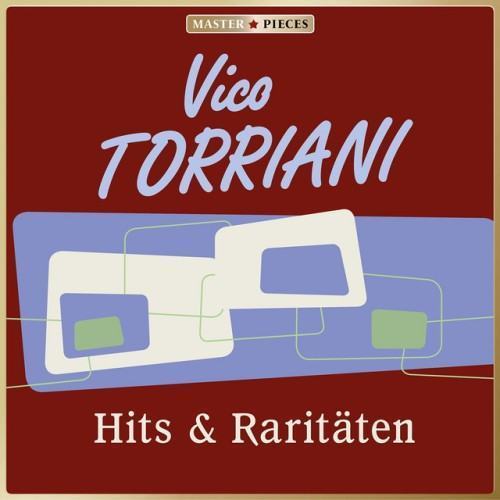 MASTERPIECES presents Vico Torriani: Hits & Raritäten