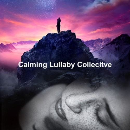 Calming Lullaby Collecitve