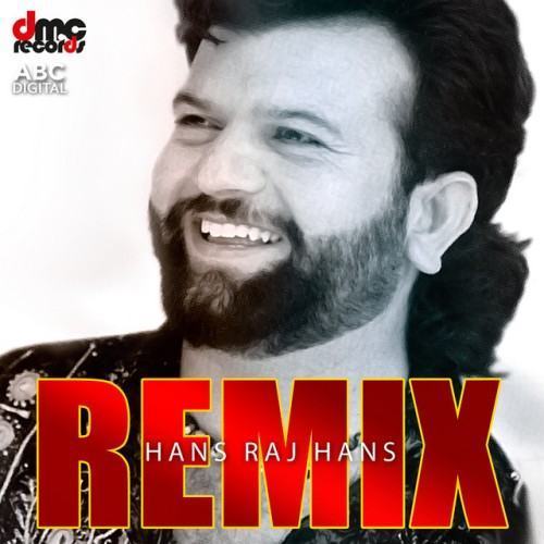 Hans Raj Hans Remix