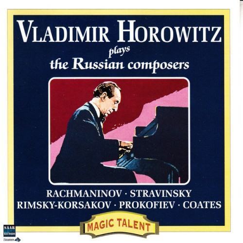 Vladimir Horowitz plays the Russian composers