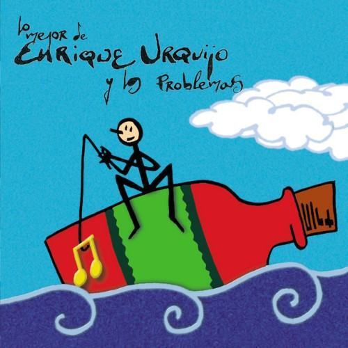 Lo mejor de Enrique Urquijo y Los Problemas