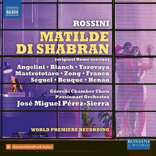 Rossini: Matilde di Shabran (1821 Version) [Live]