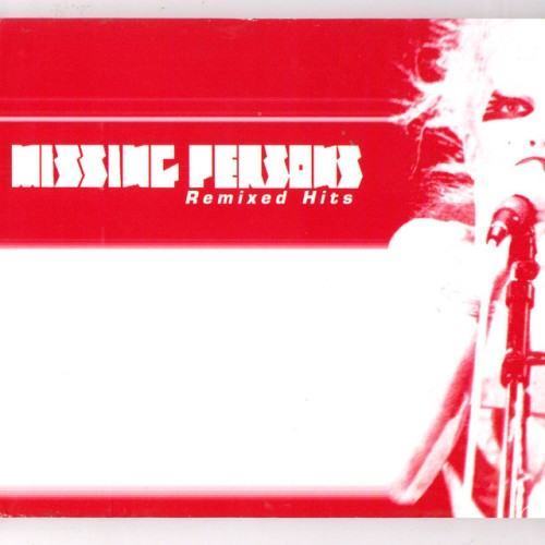 Missing Persons Remixed Hits