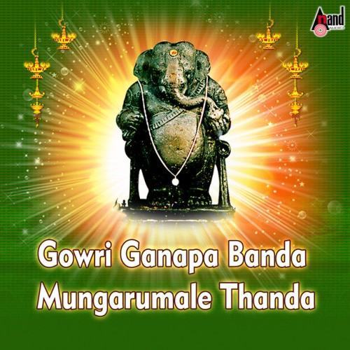 Gowri Ganapa Banda Mungarumale Thanda