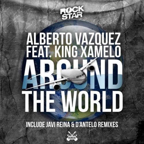 Around the World (feat. King Xamelo) [Javi Reina, D'Antelo]