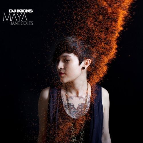 DJ-Kicks (Maya Jane Coles) [Mixed Tracks]