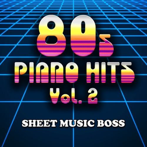 80s Piano Hits Vol. 2
