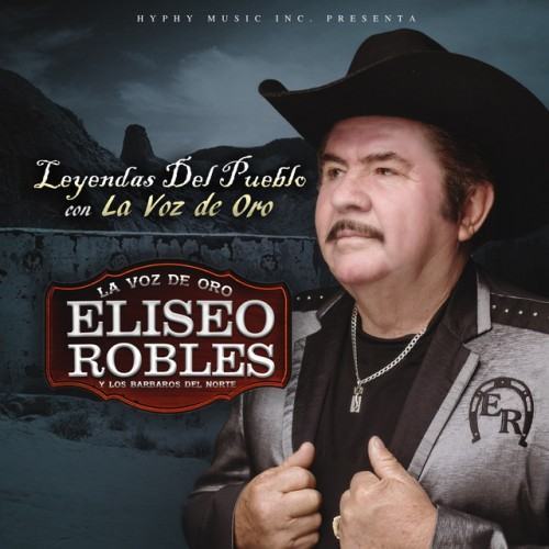 Leyendas del Pueblo Con La Voz de Oro