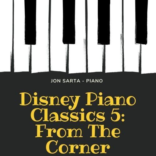 Disney Piano Classics 5: From the Corner
