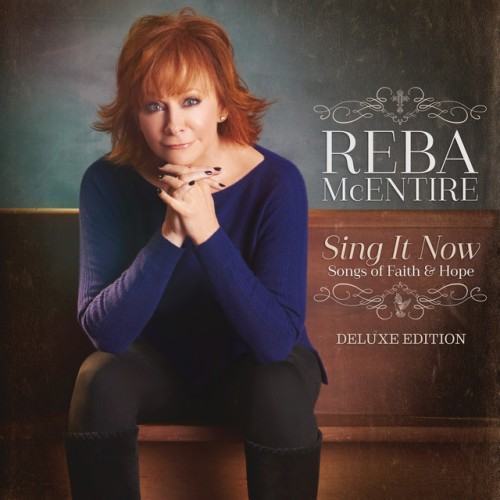 Sing It Now: Songs Of Faith & Hope (Deluxe)