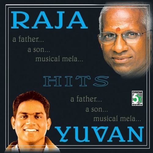 Ilayaraja & Yuvan Shankar Raja Hits