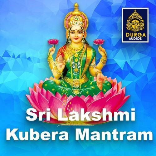 Sri Lakshmi Kubera Mantram