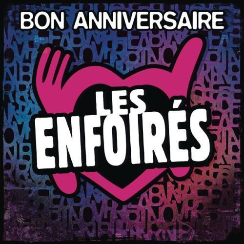 Bon anniversaire les Enfoirés (Live)