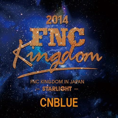 Live 2014 FNC KINGDOM -STARLIGHT-