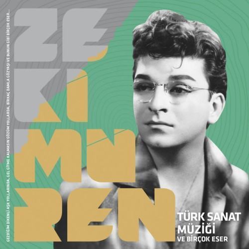 Zeki Müren: Türk Sanat Müziği ve Birçok Eser