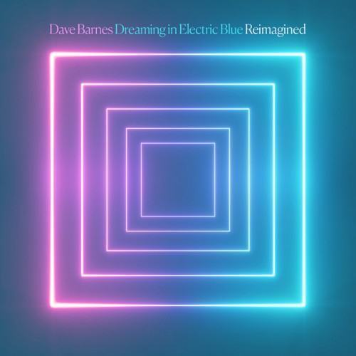 Dreaming in Electric Blue (Reimagined)